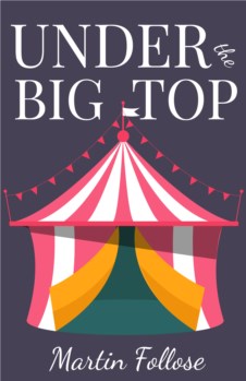 UNDER THE BIG TOP